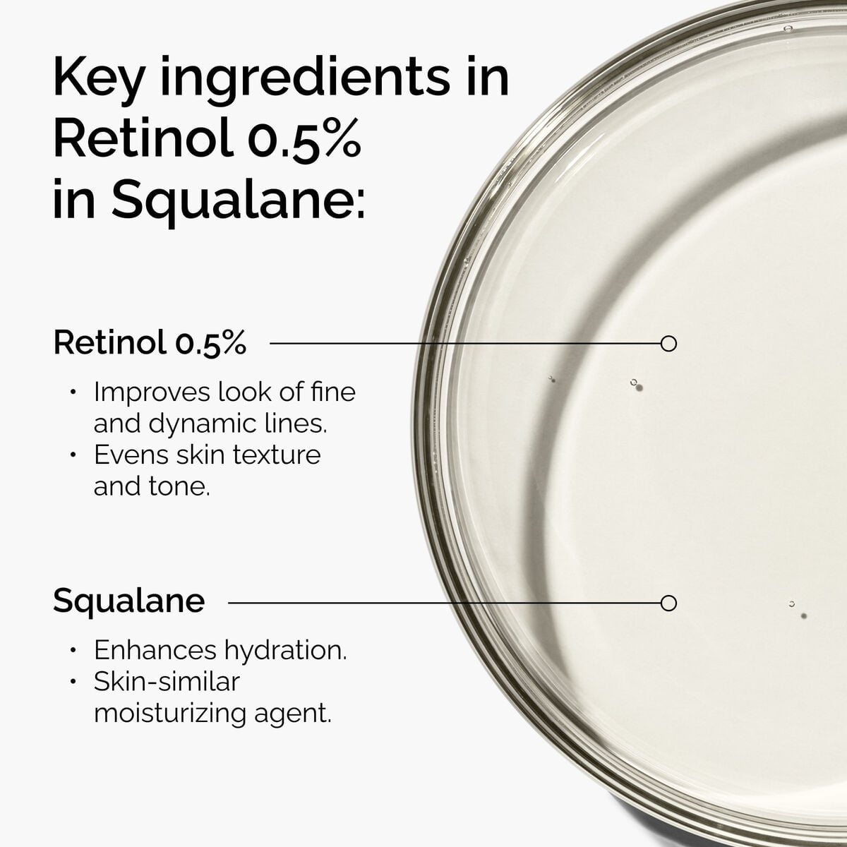 retinol-0-5-in-squalane-c8 FY25-D41247-ORD-Web-PDP-Rtnl-05pct-Sql-1x1-EN-2a.jpg